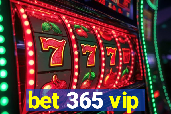 bet 365 vip